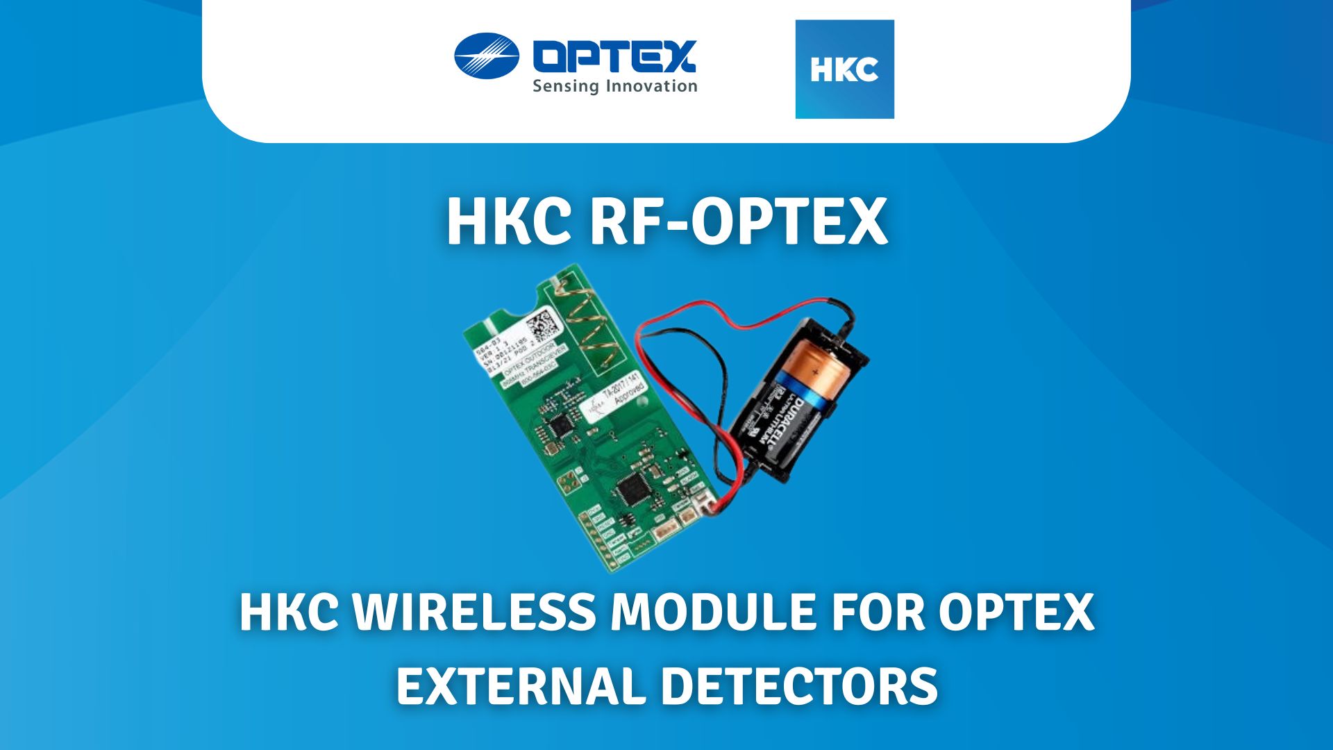 OPTEX - HKC WIRELESS COMPATIBILITY OPTEX - HKC WIRELESS COMPATIBILITY